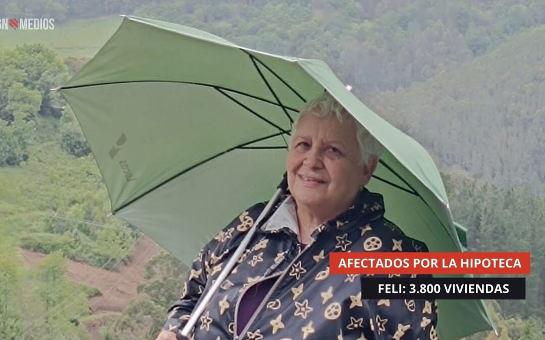 15/09/2025 – AFECTADOS POR LA HIPOTECA – FELI, 3.800 VIVIENDAS