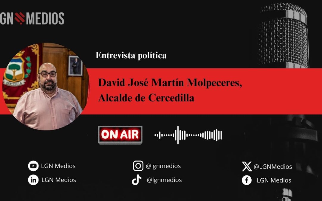 16/09/2025 – DAVID JOSÉ MARTÍN MOLPECERES – ALCALDE DE CERCEDILLA