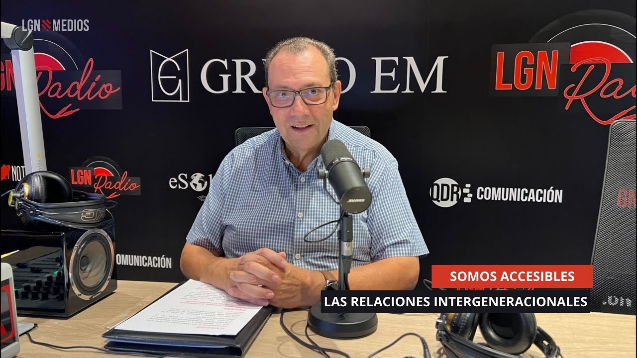 16/09/2025 - SOMOS ACCESIBLES - LAS RELACIONES INTERGENERACIONALES