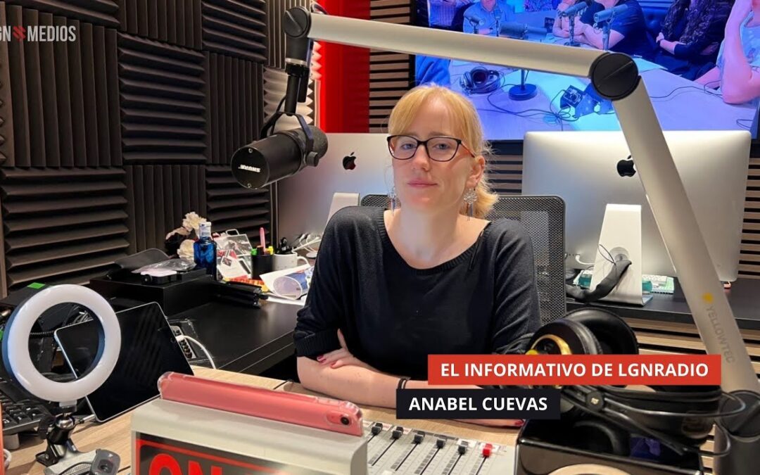 22/09/2025 – EL INFORMATIVO DE LGNRADIO – ANABEL CUEVAS VEGA
