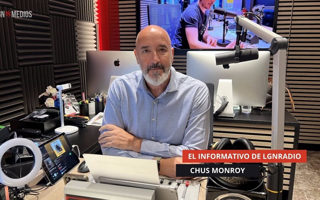 23/09/25 – EL INFORMATIVO DE LGN RADIO – CON CHUS MONROY