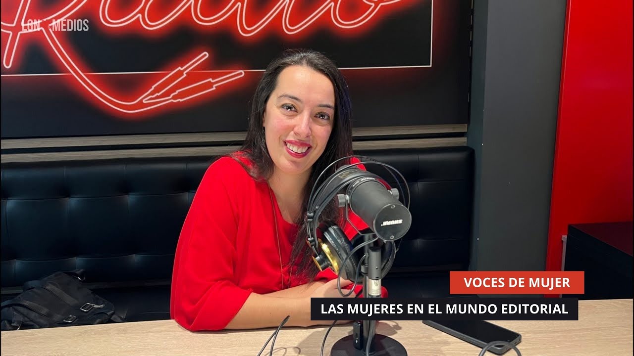 23/09/2025 - VOCES DE MUJER - LAS MUJERES EN EL MUNDO EDITORIAL