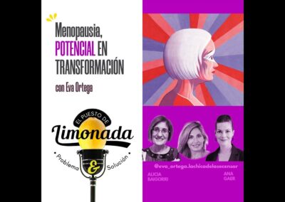 24/09/2025 – EL PUESTO DE LIMONADA – LA MENOPAUSIA, POTENCIAL EN TRANSFORMACIÓN