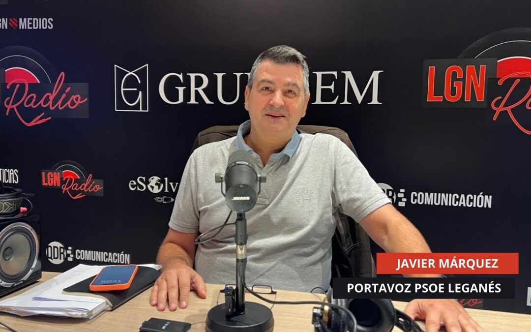 25/09/2025 – JAVIER MÁRQUEZ – PORTAVOZ PSOE LEGANÉS