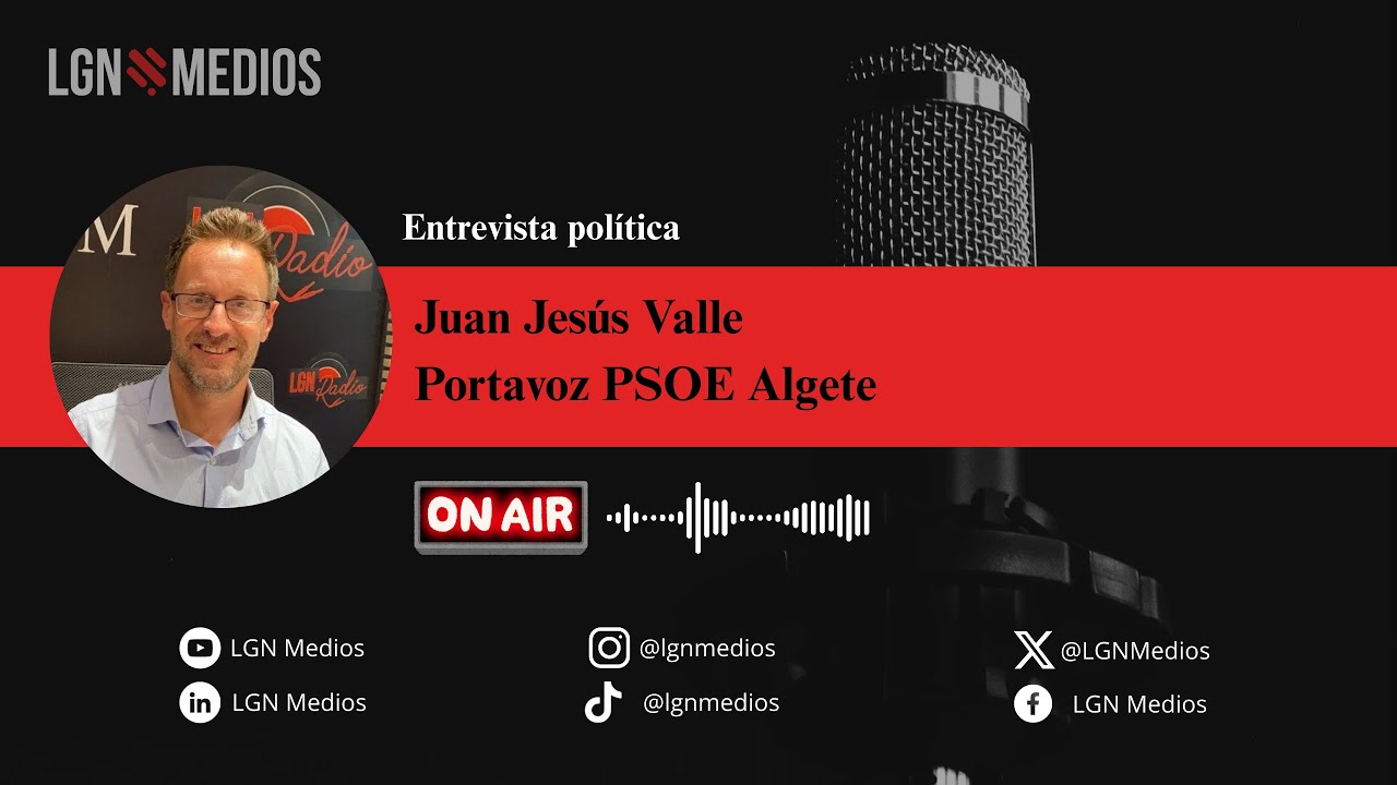 26/09/2025 - JUAN JESÚS VALLE - PORTAVOZ PSOE ALGETE