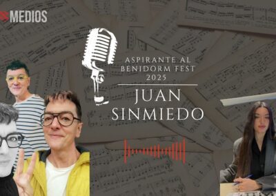 13/10/2025 – JUAN SINMIEDO – ASPIRANTE AL BENIDORM FEST 2025