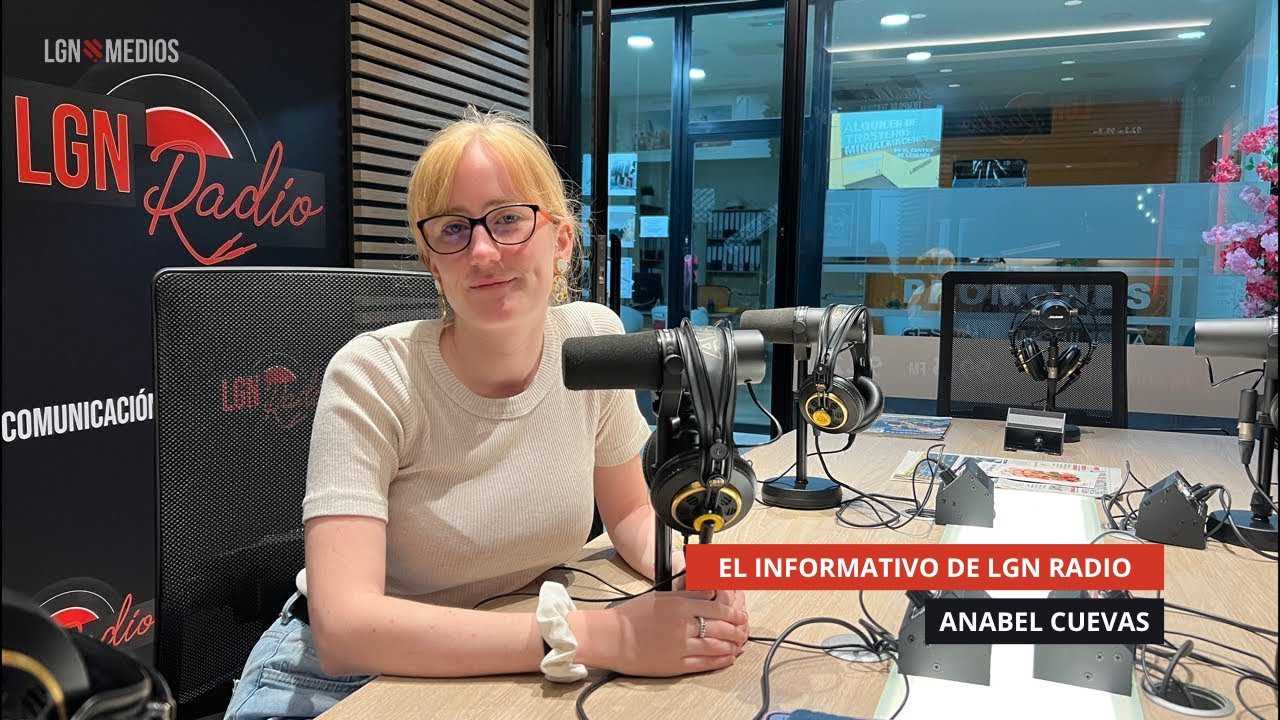 13/10/2025 – EL INFORMATIVO DE LGNRADIO – ANABEL CUEVAS 13/10/2025 - EL INFORMATIVO DE LGNRADIO - ANABEL CUEVAS