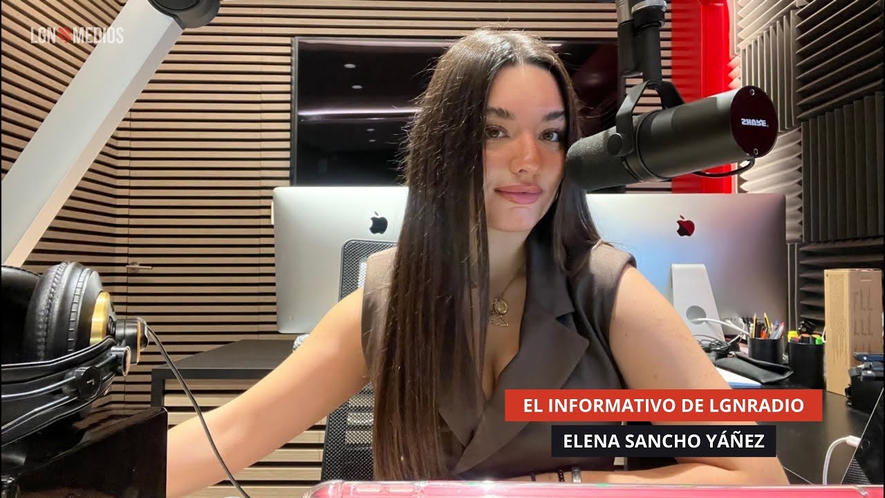 14/10/2025 – EL INFORMATIVO DE LGNRADIO – ELENA SANCHO(1) 14/10/2025 - EL INFORMATIVO DE LGNRADIO - ELENA SANCHO