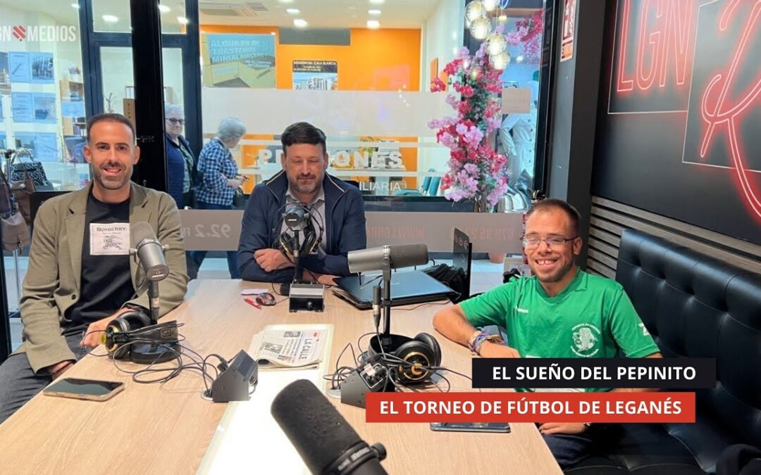 16/10/2025 – EL SUEÑO DE PEPINITO – EL TORNEO DE FÚTBOL DE LEGANÉS