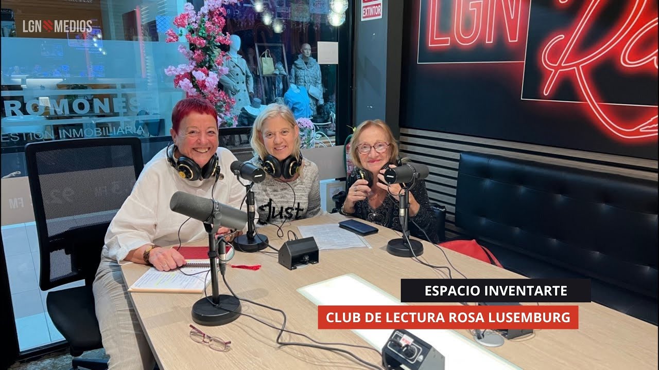 16/10/2025 – ESPACIO INVENTARTE – CLUB DE LECTURA ROSA LUXEMBURG 16/10/2025 - ESPACIO INVENTARTE - CLUB DE LECTURA ROSA LUXEMBURG
