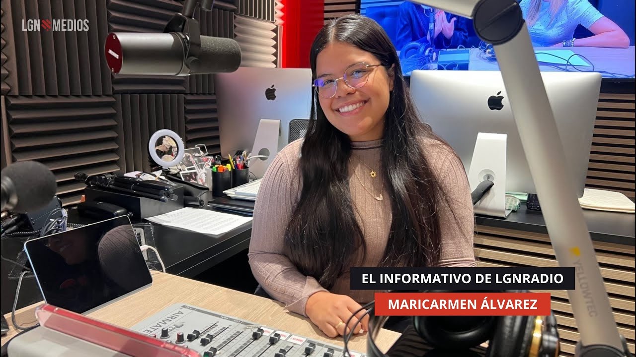 17/10/2025 – EL INFORMATIVO DE LGNRADIO – MARICARMEN ÁLVAREZ 17/10/2025 - EL INFORMATIVO DE LGNRADIO - MARICARMEN ÁLVAREZ