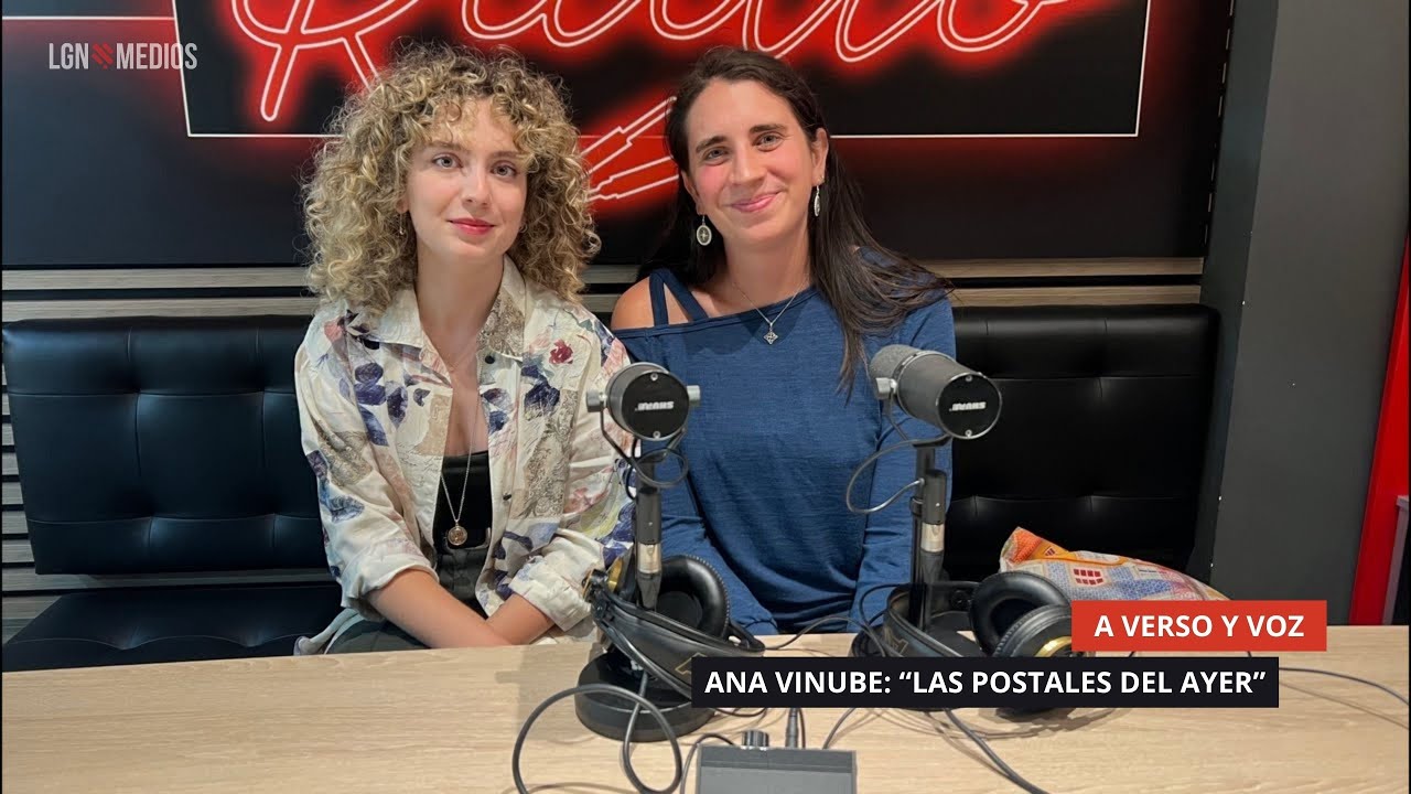 01/10/2025 - A VERSO Y VOZ - ANA VINUBE: “LAS POSTALES DEL AYER”