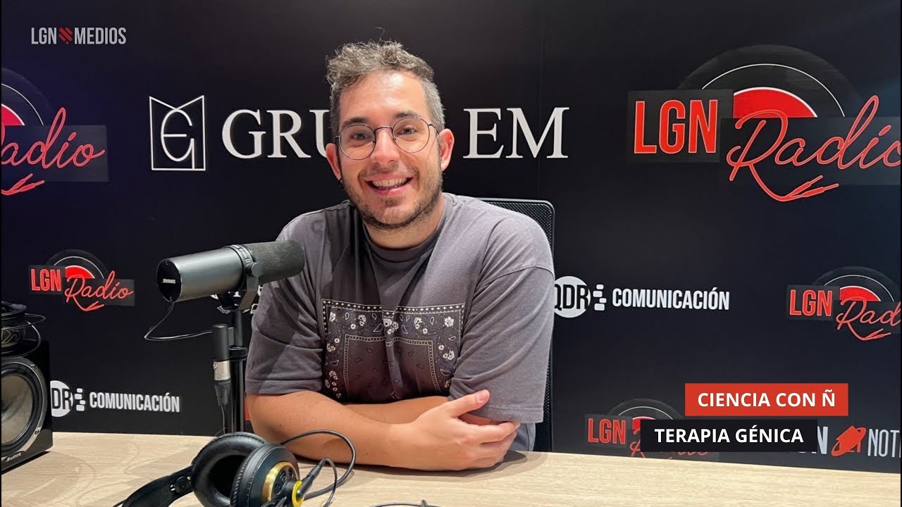 01/10/2025 - CIENCIA CON Ñ - TERAPIA GÉNICA