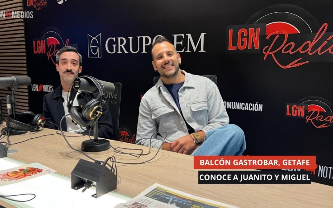 06/10/2025 – BALCÓN GASTROBAR, GETAFE – CONOCE A MIGUEL Y JUANITO