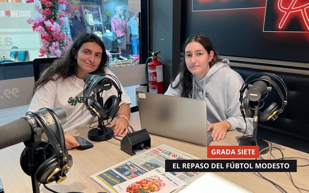06/10/2025 – GRADA SIETE – EL REPASO DEL FÚTBOL MODESTO
