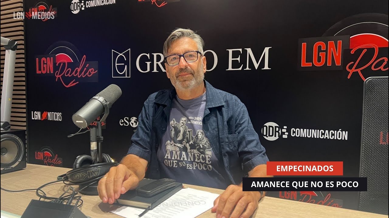 07/10/2025 - EMPECINADOS - AMANECE QUE NO ES POCO