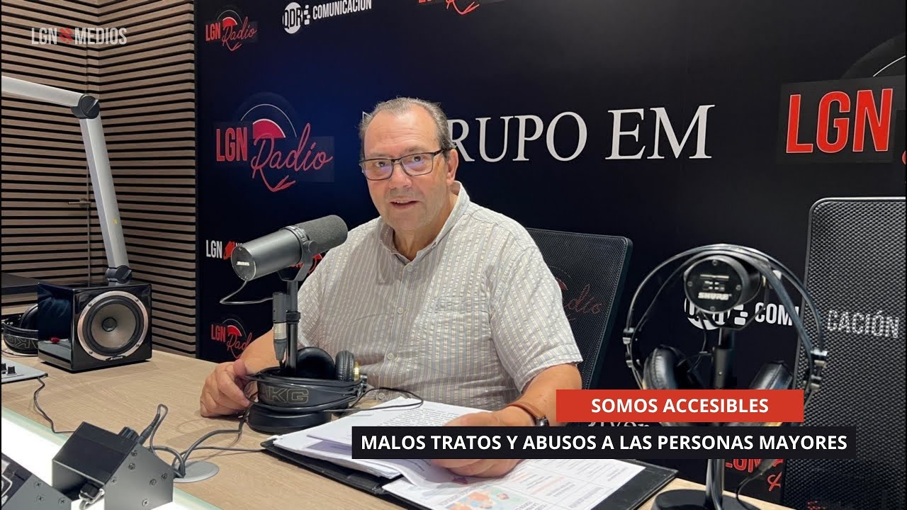 07/10/2025 - SOMOS ACCESIBLES - MALOS TRATOS Y ABUSOS A LAS PERSONAS MAYORES
