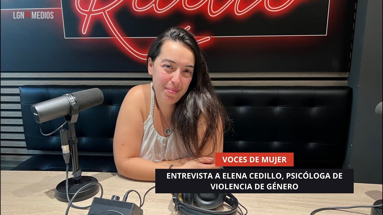 07/10/2025 - VOCES DE MUJER - ENTREVISTA A ELENA CEDILLO, PSICÓLOGA DE VIOLENCIA DE GÉNERO