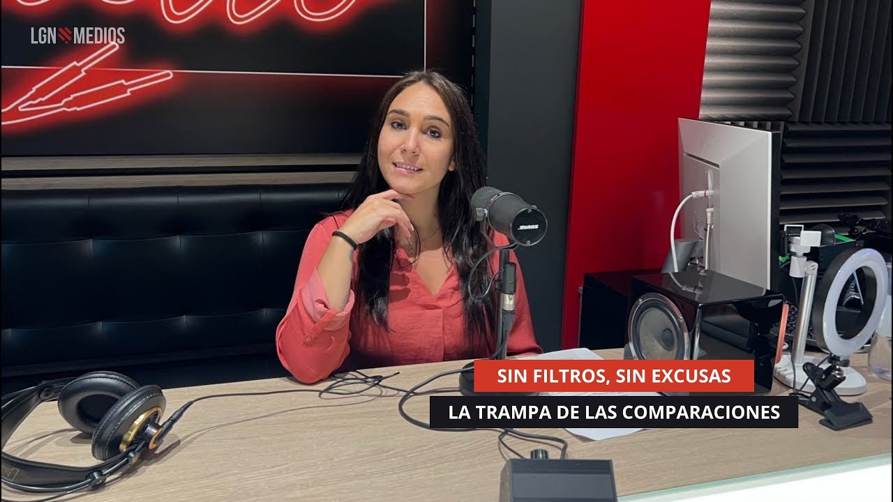 08/10/2025 - LA TRAMPA DE LAS COMPARACIONES - SIN FILTROS, SIN EXCUSAS
