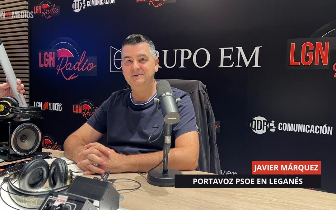 09/10/2025 – JAVIER MÁRQUEZ – PORTAVOZ PSOE EN LEGANÉS