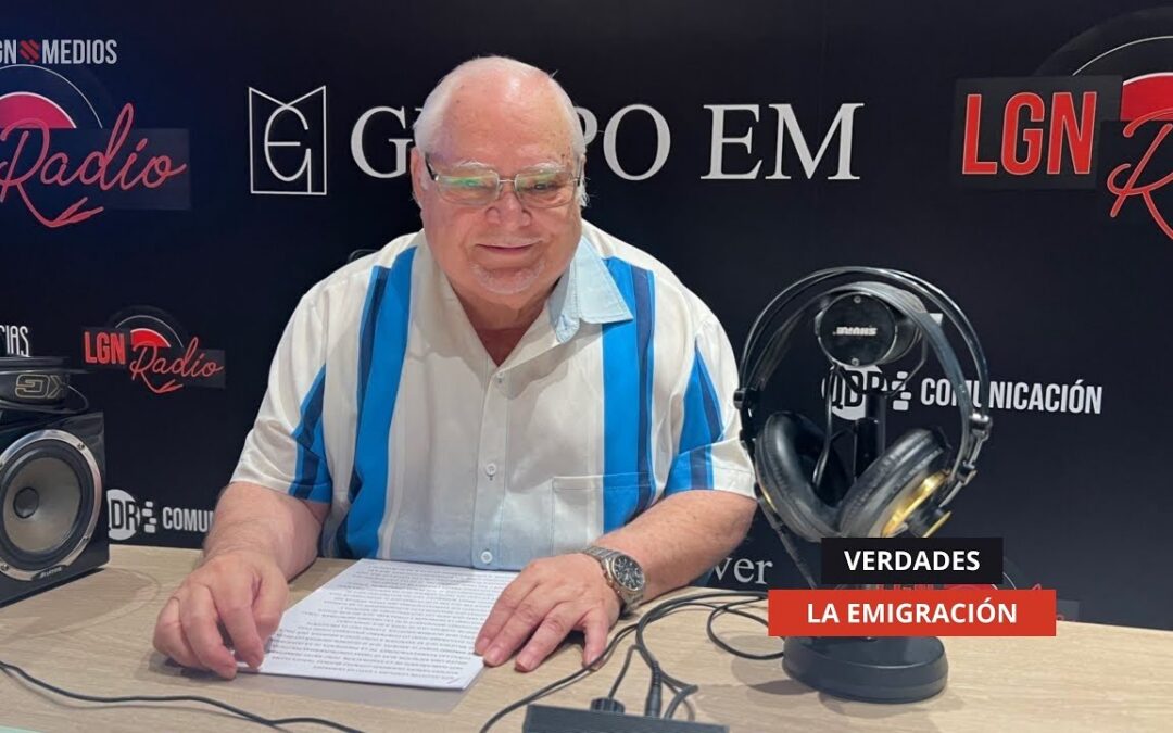 17/10/2025 – VERDADES – LA EMIGRACIÓN