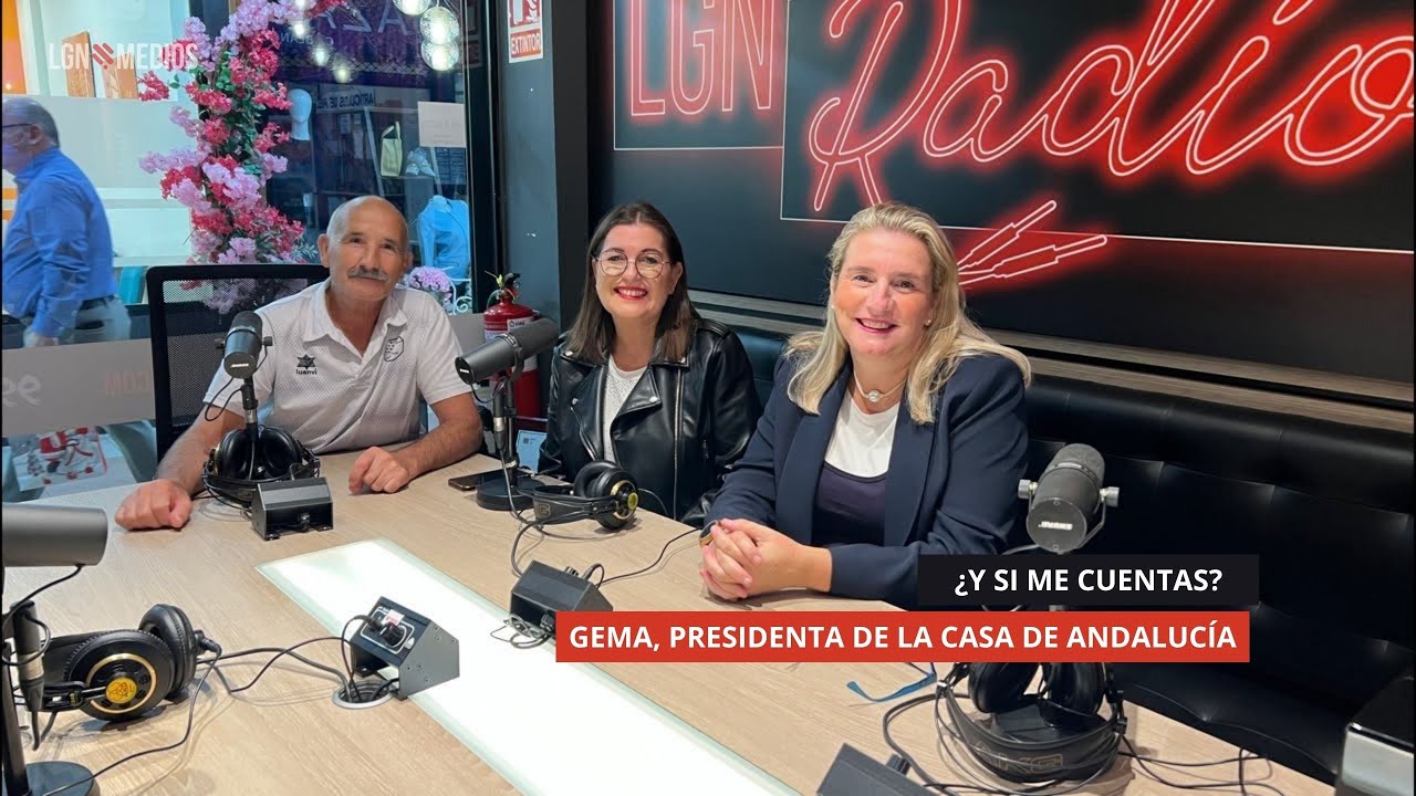 20/10/2025 – ¿Y SI ME CUENTAS? – GEMA, PRESIDENTA DE LA CASA DE ANDALUCÍA 20/10/2025 - ¿Y SI ME CUENTAS? - GEMA, PRESIDENTA DE LA CASA DE ANDALUCÍA