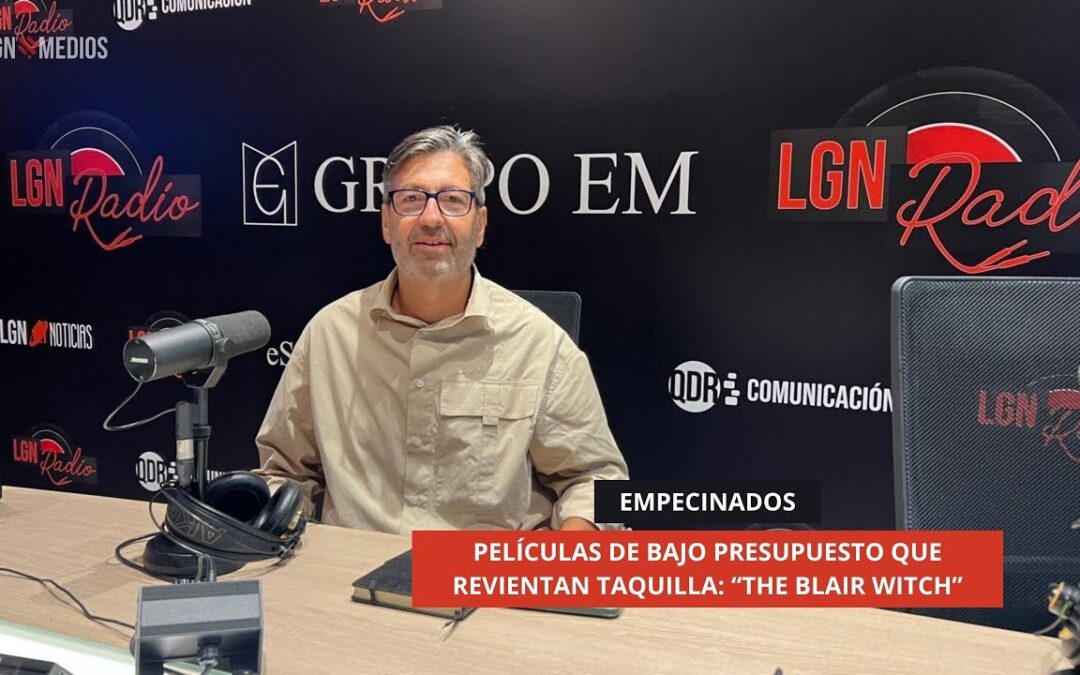 21/10/2025 – EMPECINADOS – PELÍCULAS DE BAJO PRESUPUESTO QUE REVIENTAN TAQUILLA: “THE BLAIR WITCH”