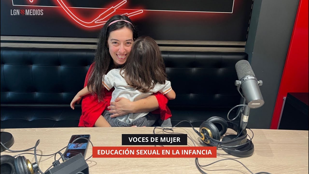21/10/2025 - VOCES DE MUJER - EDUCACIÓN SEXUAL EN LA INFANCIA