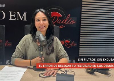 15/10/2025 – EL ERROR DE DELEGAR TU FELICIDAD EN LOS DEMÁS – SIN FILTROS, SIN EXCUSAS