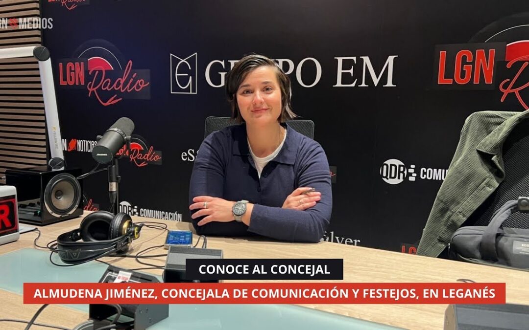23/10/25 -CONCEJALES EN EL AIRE – ALMUDENA JIMÉNEZ, CONCEJALA DE COMUNICACIÓN Y FESTEJOS, EN LEGANÉS