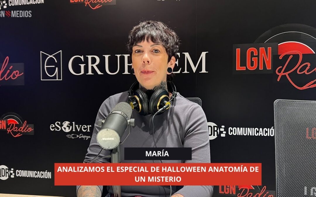 27/10/2025 ESPECIAL DE ANATOMÍA DE UN MISTERIO