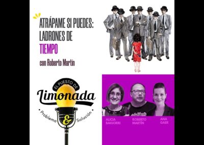 15/10/2025 – EL PUESTO DE LIMONADA – “ATRÁPAME SI PUEDES, LADRONES DE TIEMPO”