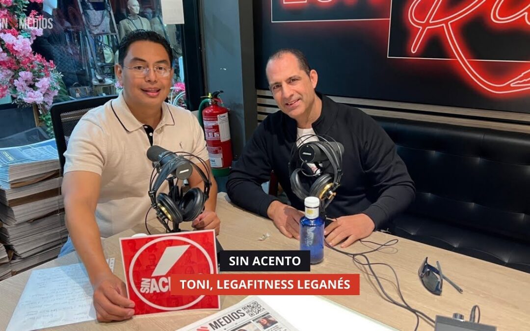 27/10/2025 – SIN ACENTO – TONI, LEGAFITNESS LEGANÉS