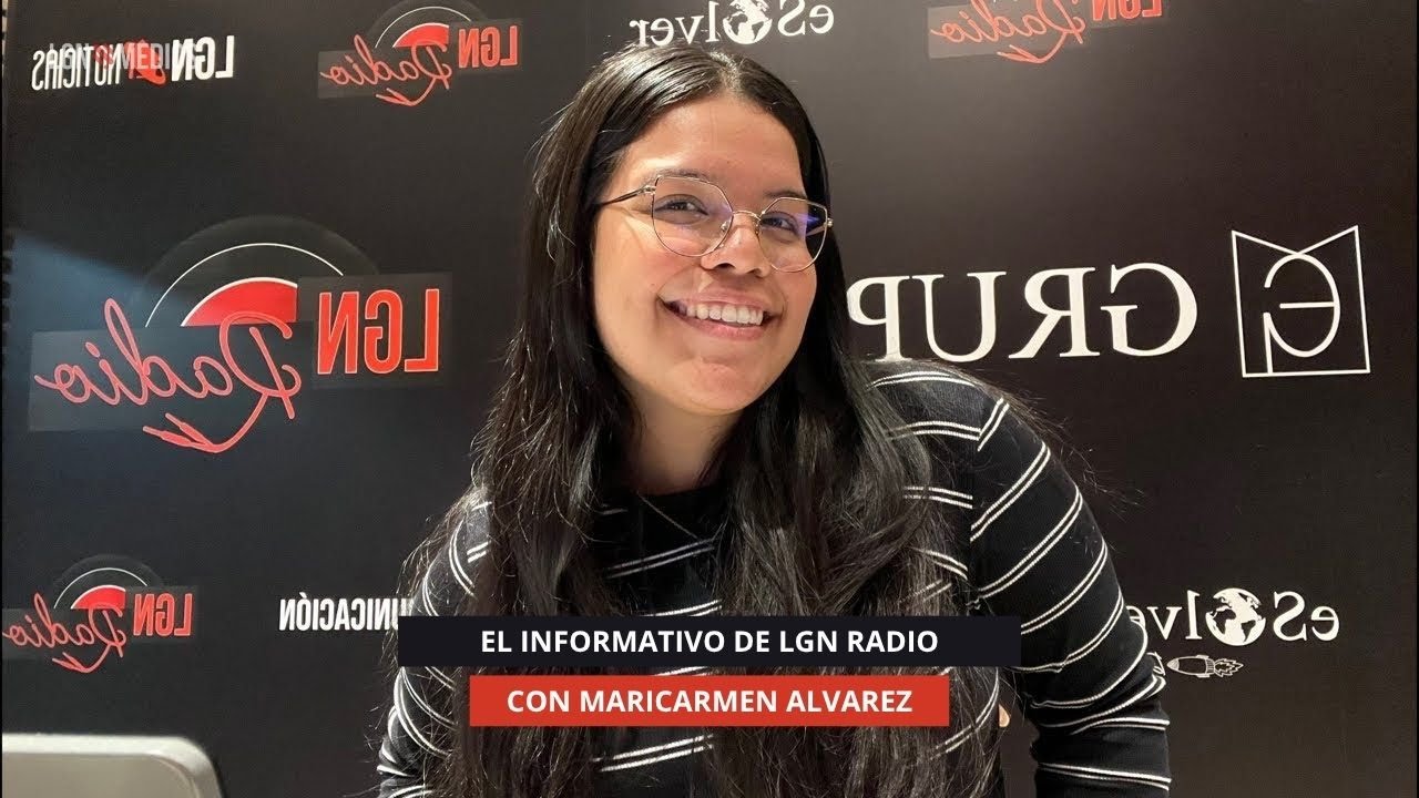 28/10/2025 - EL INFORMATIVO DE LGNRADIO - MARICARMEN ÁLVAREZ