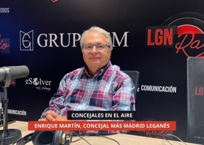 28/10/2025 – CONCEJALES EN EL AIRE – ENRIQUE MARTÍN CONCEJAL MÁS MADRID LEGANÉS