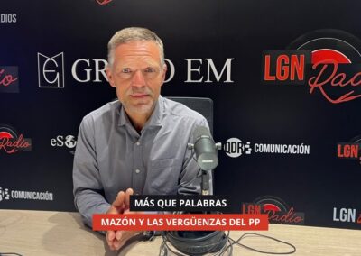 30/10/2025 – MÁS QUE PALABRAS – MAZÓN Y LAS VERGÜENZAS DEL PP