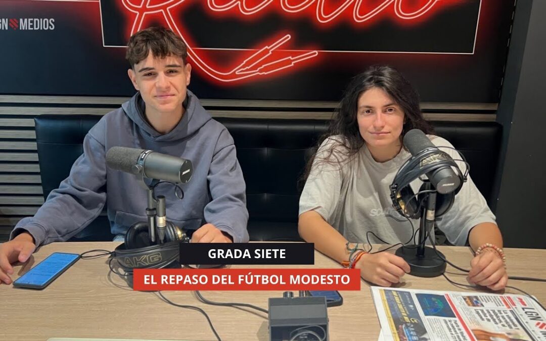 31/10/2025 – GRADA SIETE – EL REPASO DEL FÚTBOL MODESTO