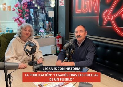 04/11/2025 – LEGANÉS CON HISTORIA – LA PUBLICACIÓN: “LEGANÉS TRAS LAS HUELLAS DE UN PUEBLO”