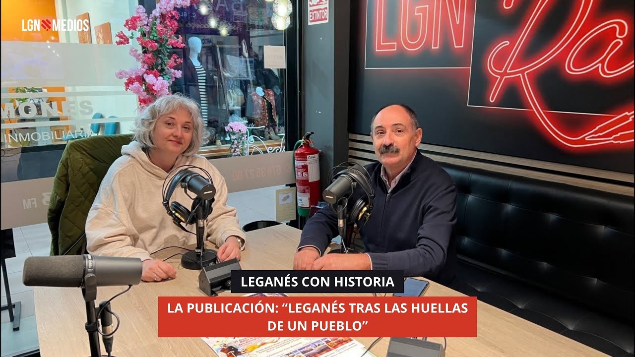 04/11/2025 - LEGANÉS CON HISTORIA - LA PUBLICACIÓN: “LEGANÉS TRAS LAS HUELLAS DE UN PUEBLO”