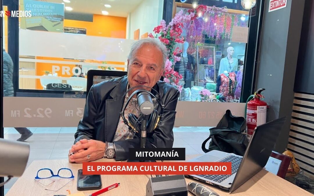 5/11/2025 MITOMANÍA – SECCIÓN CON CARLOS VILLARRUBIA