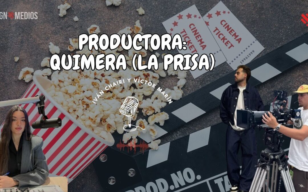06/11/2025 – PRODUCTORA: QUIMERA (LA PRISA) – IVÁN CHAIRI Y VÍCTOR MARÍN