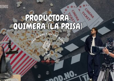 06/11/2025 – PRODUCTORA: QUIMERA (LA PRISA) – IVÁN CHAIRI Y VÍCTOR MARÍN