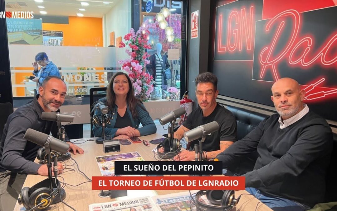 06/11/2025 – EL SUEÑO DEL PEPINITO – EL TORNEO DE FÚTBOL DE LEGANÉS
