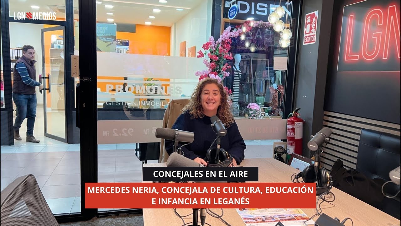 06/11/2025 - CONCEJALES EN EL AIRE - MERCEDES NERIA, CONCEJALA DE CULTURA, EDUCACIÓN E INFANCIA