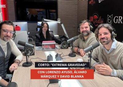 07/11/2025 CORTO: “EXTREMA GRAVEDAD”, CON LORENZO AYUSO, ÁLVARO MÁRQUEZ Y DAVID BLANKA
