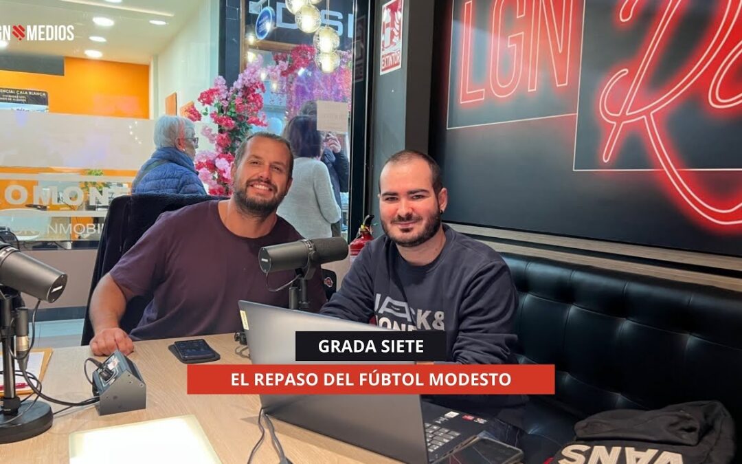 10/11/2025 – GRADA SIETE – EL REPASO DEL FÚTBOL MODESTO