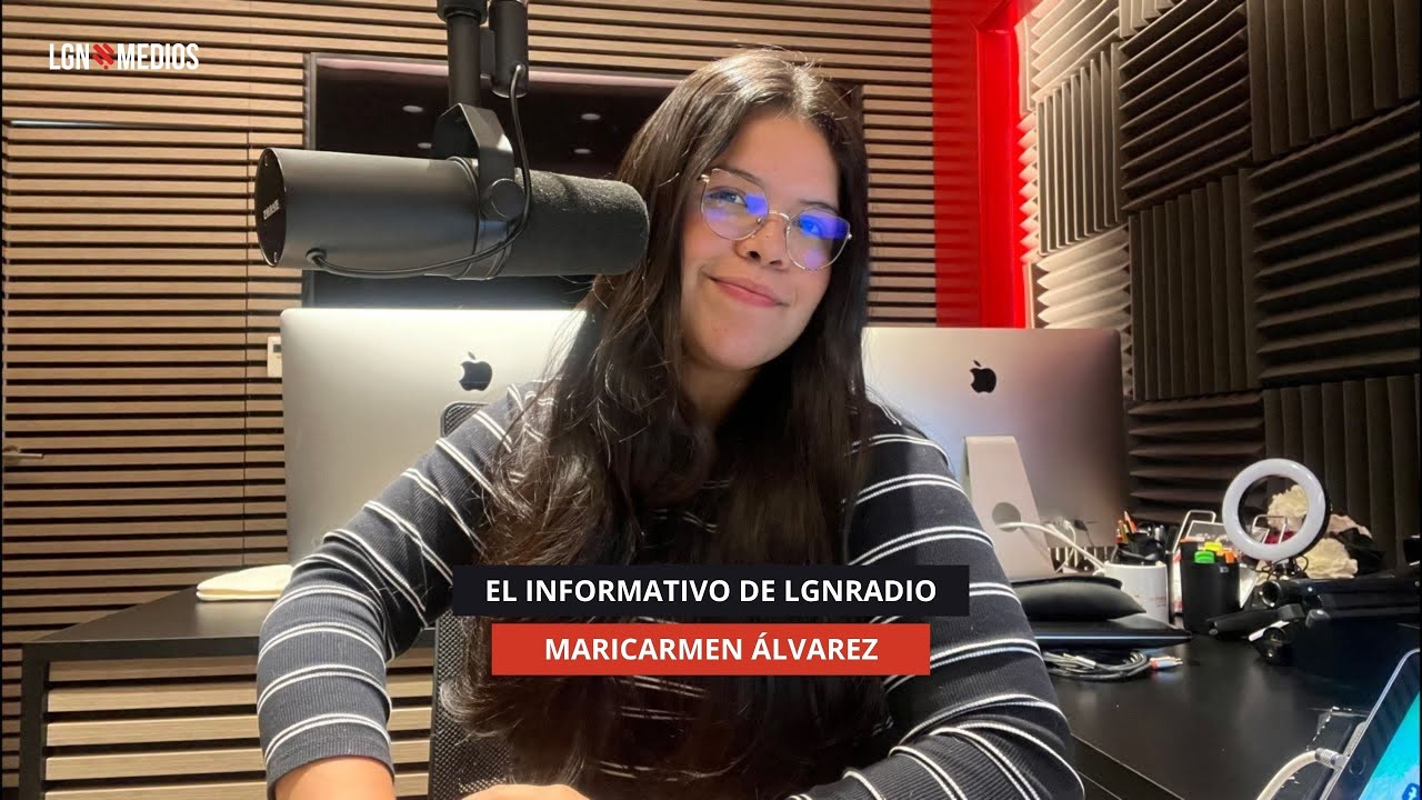 12/11/2025 - EL INFORMATIVO DE LGN RADIO - MARICARMEN ÁLVAREZ