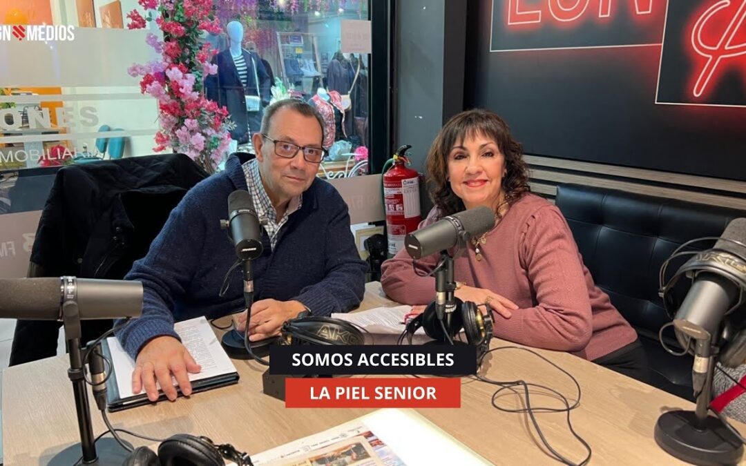 18/11/2025 – SOMOS ACCESIBLES – LA PIEL SENIOR