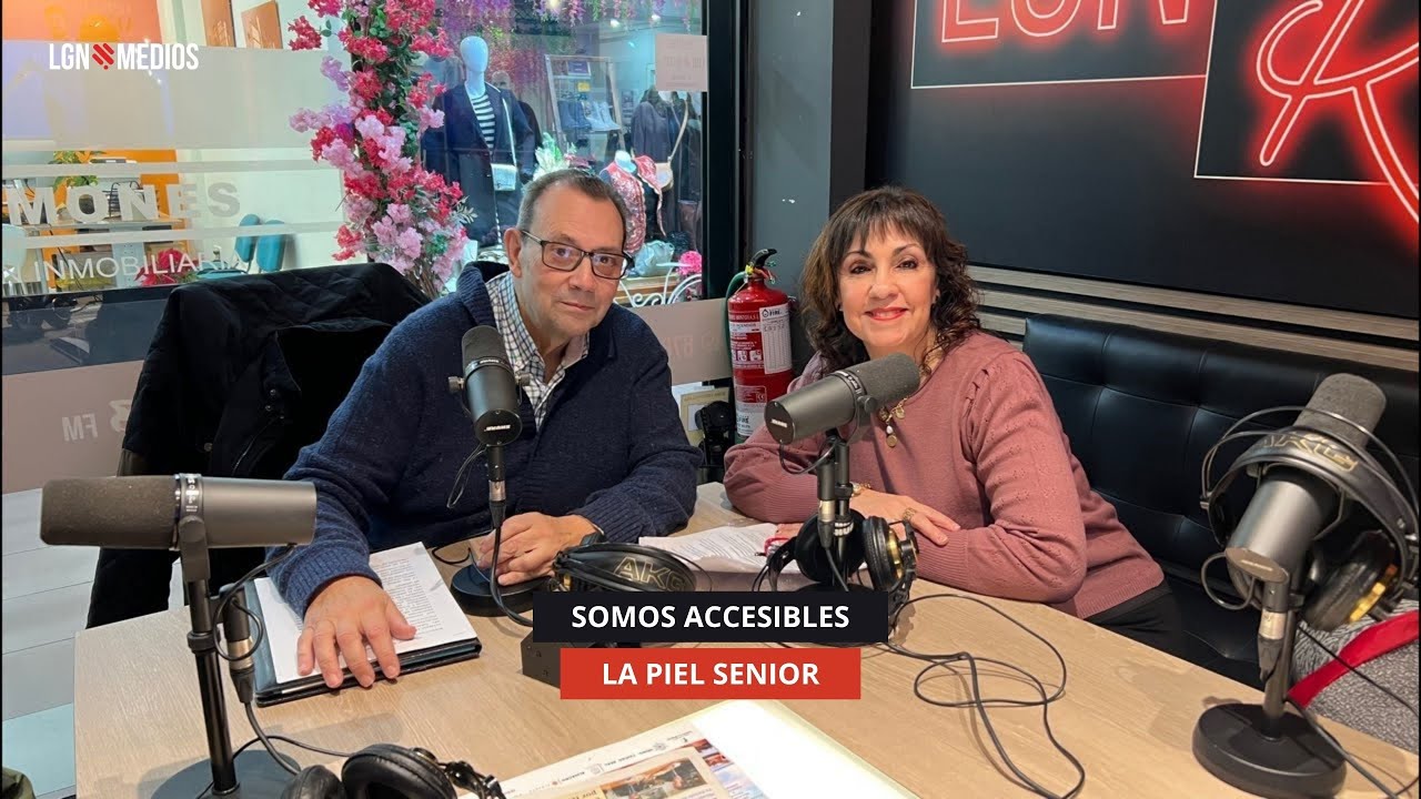 18/11/2025 - SOMOS ACCESIBLES - LA PIEL SENIOR