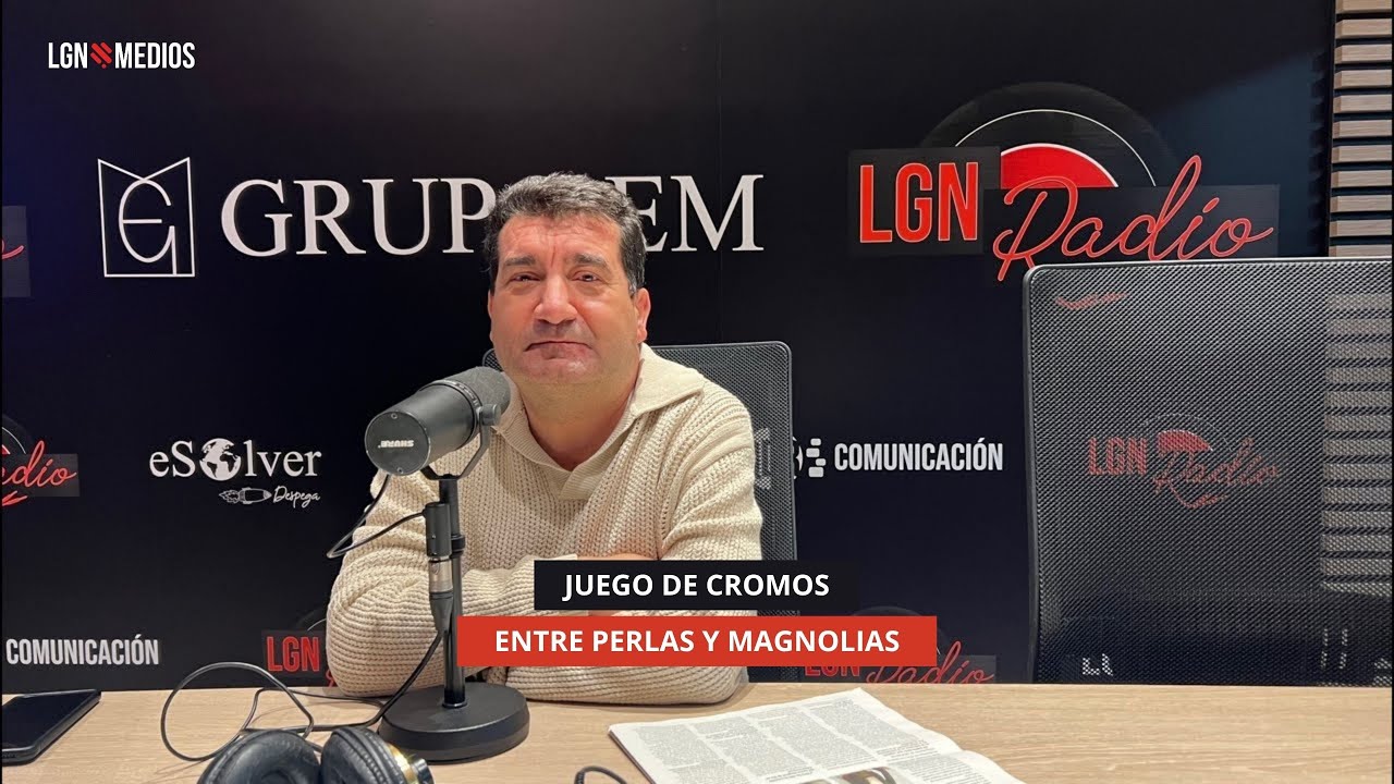 18/11/2025 - JUEGO DE CROMOS - ENTRE PERLAS Y MAGNOLIAS